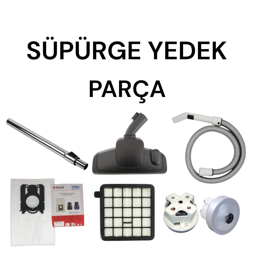 SÜPÜRGE YEDEK PARÇALARI